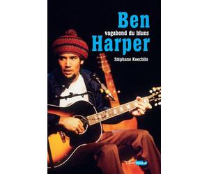 Ben Harper, vagabond du blues - Stéphane Koechlin - Castor Astral - broché - Biographie