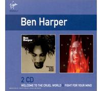Ben Harper - Welcome To The Cruel World / Fight For Your Mind