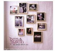 Ben & Jason - Ten Songs About You (With a 10 Minutes Short Film) [UK-Import]