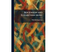 Ben Jonson and Elizabethan Music