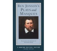 Ben Jonson's Plays and Masques: Authoritative Texts of Volpone, Epicoene, the Alchemist, the Masque of Blackness, Mercury Vindicated from the Alchemists at Court, Pleasure reconciled