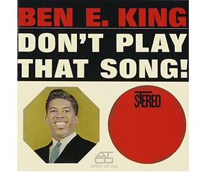 Ben King E - Don't Play That Song