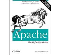 Ben Laurie & Peter Laurie Apache: The Definitive Guide (Poche)