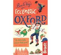 Ben le Vays Eccentric Oxford by Benedict le Vay Inconnu (Auteur)
