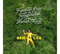 Ben Lee - Freedom, Love and Recuperation of The Human Mind