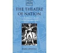 Ben Levitas The Theatre of Nation (Relié) Oxford Historical Monographs
