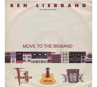 BEN LIEBRAND FT TONY SCOTT / MOVE TO THE BIG BAND