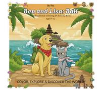 Ben & Lisa - Bali: An Educational Coloring & Activity Book