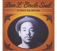 Ben L'Oncle Soul - A Coup De Reves