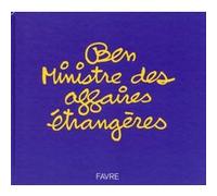 Ben ministre des affaires étrangères Ben Vautier (Auteur)