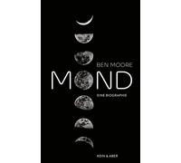Ben Moore Katharina Blansjaar Mond: Eine Biografie (Relié)