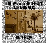 Ben New - The Western Front of Dreams