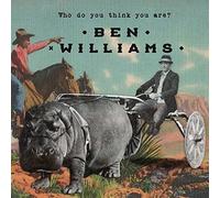 Ben P Williams - Who Do You Think You Are?