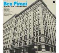 Ben Pirani How Do I Talk to My Brother? (Vinyl) 12" Album