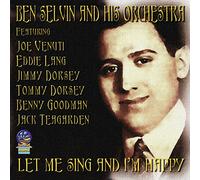 Ben Selvin - Let Me Sing and I'm Happy 1919-1932 [Import]