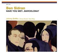 Ben Sidran - Have You Met Barcelona [Import]