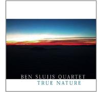 Ben Sluijs Quartet - True Nature