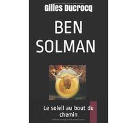 BEN SOLMAN: Le soleil au bout du chemin