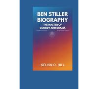 BEN STILLER BIOGRAPHY: The Master of Comedy and Drama
