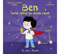 Ben, super-héros au grand coeur