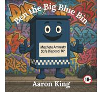 Ben the Big Blue Bin: A Darkly Comic Tale of Government Waste