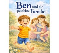 Ben und die perfekte Familie