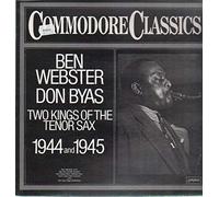 Ben Webster / Don Byas - Two Kings Of The Tenor Sax 1944 And 1945 [Vinyl LP]