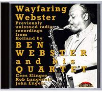 Ben Webster & His Quartet : Wayfaring Webster