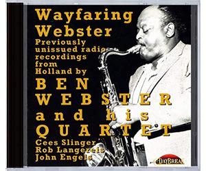 Ben Webster & His Quartet : Wayfaring Webster