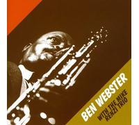 BEN WEBSTER - WITH THE MIKE RENZI TRIO