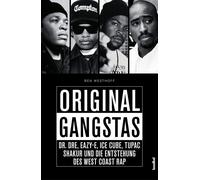 Ben Westhoff Original Gangstas - Dr. Dre, Eazy-E, Ice Cube, Tupac Shakur (Poche)