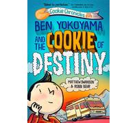 Ben Yokoyama and the Cookie of Destiny - Matthew Swanson - Knopf Books for Young Readers - ebook (ePub) - Livre