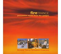 Benares Trance Percussion Ensemble - Fire Trance [Import]