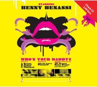 Benassi,Benny - Who's Your Daddy [Import]