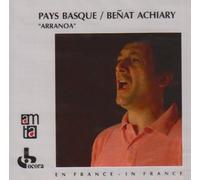 Benat Achiary - Pays Basque : Arranoa