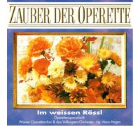 Benatzky: Im weissen Roessl (The White Horse Inn) / Zeller: Der Vogenhaendler (The Bird Seller) (excerpts)