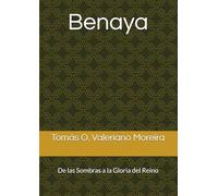 Benaya: De las Sombras a la Gloria del Reino
