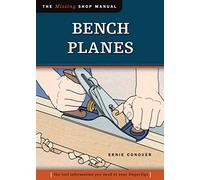 Bench Planes: The Tool Information You Need at Your Fingertips