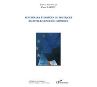 Benchmark européen de pratiques en intelligence économique De pratiques en intelligence économique - Pierre Larrat - L'harmattan - broché - Essai
