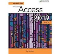 Benchmark Series Microsoft Access 2019 Level 2 by Ian Rutkosky Ian Rutkosky (Auteur)