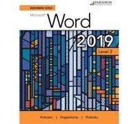 Benchmark Series Microsoft Word 2019 Level 2 by Ian Rutkosky Ian Rutkosky (Auteur)