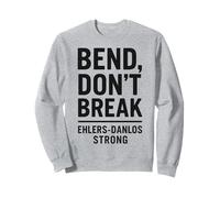 Bend Don't Break Ehlers-Danlos Forte sensibilisation aux zèbres Sweatshirt