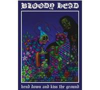 Bend Down And Kiss The Ground