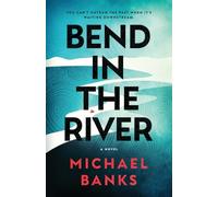 Bend In The River