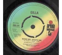 Bend Me, Shape Me - Gilla 7" 45