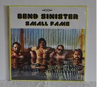 Bend Sinister - Small Fame