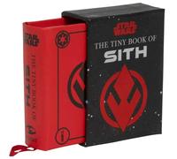 Star Wars The Tiny Book of Sith Tiny Book Knowledge from the Dark Side of the Force by S T Bende S T Bende (Auteur)