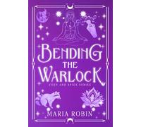Bending the Warlock: A Spicy Paranormal Romance