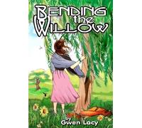 Bending the Willow