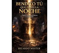 Bendito Tú que traes la noche: Tomo I. No estaré lejos